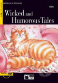 Kniha: Reading & Training: Wicked and Humorous Tales + CD (Saki). Black Cat, 2011 Kniha: Reading & Training: Wicked and Humorous Tales + CD (Saki). Black Cat, 2011