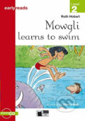 Kniha: Mowgli learns to swim + CD (Ruth Hobart). Black Cat, 2011 Kniha: Mowgli learns to swim + CD (Ruth Hobart). Black Cat, 2011