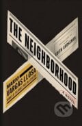 The Neighborhood - Mario Vargas Llosa, Faber and Faber, 2018