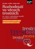 Kniha: Rozhodnutí ve věcech trestních (Jiří Jelínek, Jiří Říha a Zdeněk Sovák). Leges, 2018 Kniha: Rozhodnutí ve věcech trestních (Jiří Jelínek, Jiří Říha a Zdeněk Sovák). Leges, 2018