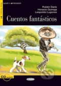 Kniha: Leer y Aprender: Cuentos fantásticos+ CD (Horacio Quiroga, Leopoldo Lugones a Rubén Darío). Black Cat, 2011 Kniha: Leer y Aprender: Cuentos fantásticos+ CD (Horacio Quiroga, Leopoldo Lugones a Rubén Darío). Black Cat, 2011