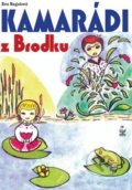 Kniha: Kamarádi z Brodku (Eva Regalová). Petrklíč, 2010 Kniha: Kamarádi z Brodku (Eva Regalová). Petrklíč, 2010