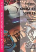 Kniha: Christian Doppler (Ivan Štoll). Spoločnosť Prometheus, 2003 Kniha: Christian Doppler (Ivan Štoll). Spoločnosť Prometheus, 2003