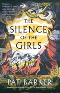 Kniha: The Silence of the Girls (Pat Barker). Folio, 2019 Kniha: The Silence of the Girls (Pat Barker). Folio, 2019