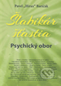 Kniha: Šlabikár šťastia 5 (Pavel Hirax Baričák). HladoHlas, 2019 Kniha: Šlabikár šťastia 5 (Pavel Hirax Baričák). HladoHlas, 2019