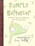 Kniha: Rumple Buttercup (Matthew Gray Gubler). Penguin Books, 2019 Kniha: Rumple Buttercup (Matthew Gray Gubler). Penguin Books, 2019