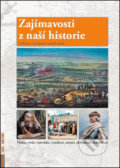 Kniha: Zajímavosti z naší historie (Petr Dvořáček). Rubico, 2012 Kniha: Zajímavosti z naší historie (Petr Dvořáček). Rubico, 2012