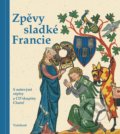 Kniha: Zpěvy sladké Francie (Hanuš Jelínek a Josef Krček). Vyšehrad, 2019 Kniha: Zpěvy sladké Francie (Hanuš Jelínek a Josef Krček). Vyšehrad, 2019