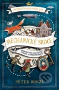 Kniha: Mechanické srdce (Peter Bunzl). Svojtka&Co., 2019 Kniha: Mechanické srdce (Peter Bunzl). Svojtka&Co., 2019