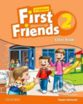 Kniha: First Friends 2 - Class Book (Susan Iannuzzi). Oxford University Press, 2018 Kniha: First Friends 2 - Class Book (Susan Iannuzzi). Oxford University Press, 2018