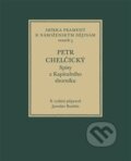 Kniha: Petr Chelčický (Jaroslav Boubín). Historický ústav AV ČR, 2018 Kniha: Petr Chelčický (Jaroslav Boubín). Historický ústav AV ČR, 2018