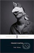 Kniha: The Trial (Franz Kafka). Penguin Books, 2019 Kniha: The Trial (Franz Kafka). Penguin Books, 2019