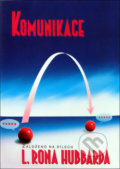 Kniha: Komunikace (L. Ron Hubbard). New era, 2018 Kniha: Komunikace (L. Ron Hubbard). New era, 2018