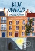 Kniha: Kluk odnikud (Katherine Marsh). Argo, 2019 Kniha: Kluk odnikud (Katherine Marsh). Argo, 2019