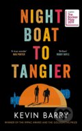 Kniha: Night Boat to Tangier (Kevin Barry). Canongate Books, 2019 Kniha: Night Boat to Tangier (Kevin Barry). Canongate Books, 2019