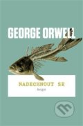 Kniha: Nadechnout se (George Orwell), 2019 Kniha: Nadechnout se (George Orwell), 2019