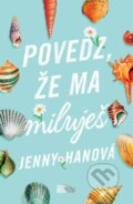 E-kniha: Povedz, že ma miluješ (Jenny Han), 2018 E-kniha: Povedz, že ma miluješ (Jenny Han), 2018