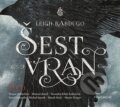 Audiokniha: Šest vran (Leigh Bardugo). Nakladatelství Fragment, 2019 Audiokniha: Šest vran (Leigh Bardugo). Nakladatelství Fragment, 2019