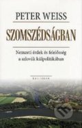 Kniha: Szomszédságban (Peter Weiss). Kalligram, 2013 Kniha: Szomszédságban (Peter Weiss). Kalligram, 2013