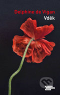 Kniha: Vděk (Delphine de Vigan). Odeon CZ, 2019 Kniha: Vděk (Delphine de Vigan). Odeon CZ, 2019