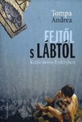 Kniha: Fejtől s lábtól (Lajos Grendel). Kalligram, 2013 Kniha: Fejtől s lábtól (Lajos Grendel). Kalligram, 2013
