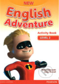 Kniha: New English Adventure 2 (Anne Worrall). Pearson, 2015 Kniha: New English Adventure 2 (Anne Worrall). Pearson, 2015