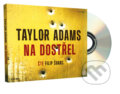 Audiokniha: Na dostřel (Taylor Adams). OneHotBook, 2019 Audiokniha: Na dostřel (Taylor Adams). OneHotBook, 2019