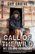 Kniha: Call of the Wild (Guy Grieve). Hodder and Stoughton, 2007 Kniha: Call of the Wild (Guy Grieve). Hodder and Stoughton, 2007