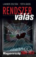 Kniha: Rendszer válás (Ákos Tóth a Zoltán Lakner). Kalligram, 2014 Kniha: Rendszer válás (Ákos Tóth a Zoltán Lakner). Kalligram, 2014