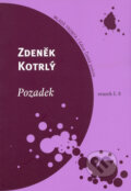 Kniha: Pozadek (Zdeněk Kotrlý). Mladá fronta, 2004 Kniha: Pozadek (Zdeněk Kotrlý). Mladá fronta, 2004