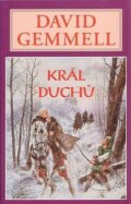 Kniha: Král duchů (David Gemmell). Perseus, 2016 Kniha: Král duchů (David Gemmell). Perseus, 2016