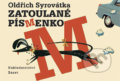 Kniha: Zatoulané písmenko (Oldřich Syrovátka). Miloš Uhlíř - Baset, 2017 Kniha: Zatoulané písmenko (Oldřich Syrovátka). Miloš Uhlíř - Baset, 2017