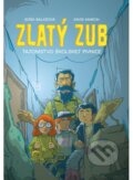 Kniha: Zlatý zub (Dávid Marcin a Soňa Balážová). Slovenské literárne centrum, 2019 Kniha: Zlatý zub (Dávid Marcin a Soňa Balážová). Slovenské literárne centrum, 2019