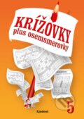Kniha: Krížovky plus osemsmerovky 5 (Lindeni). Lindeni, 2019 Kniha: Krížovky plus osemsmerovky 5 (Lindeni). Lindeni, 2019