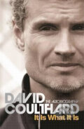 Kniha: It Is What It Is (David Coulthard). Bohemian Lev, 2007 Kniha: It Is What It Is (David Coulthard). Bohemian Lev, 2007