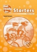 Kniha: Get Ready for... Starters - Teacher's Book (Tamzin Thompson). Oxford University Press, 2013 Kniha: Get Ready for... Starters - Teacher's Book (Tamzin Thompson). Oxford University Press, 2013