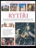 Kniha: Rytíři (Výběr Readers Digest). Výběr Readers Digest, 2011 Kniha: Rytíři (Výběr Readers Digest). Výběr Readers Digest, 2011