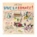Kniha: Vive la France! (Jiří Žák). XYZ, 2019 Kniha: Vive la France! (Jiří Žák). XYZ, 2019