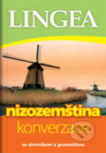 Kniha: Nizozemština - konverzace (Lingea). Lingea, 2019 Kniha: Nizozemština - konverzace (Lingea). Lingea, 2019