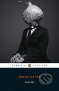 Kniha: Amerika (Franz Kafka). Penguin Books, 2019 Kniha: Amerika (Franz Kafka). Penguin Books, 2019