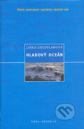 Kniha: Hladový oceán (Linda Greenlaw). Metafora, 2004 Kniha: Hladový oceán (Linda Greenlaw). Metafora, 2004