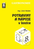Kniha: Potraviny a nápoje v kostce (Libor Mašek). R PLUS, 2019 Kniha: Potraviny a nápoje v kostce (Libor Mašek). R PLUS, 2019