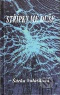 Kniha: Střípky mé duše (Šárka Valášková). Petrklíč, 2014 Kniha: Střípky mé duše (Šárka Valášková). Petrklíč, 2014