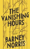 Kniha: The Vanishing Hours (Barney Norris). Doubleday, 2019 Kniha: The Vanishing Hours (Barney Norris). Doubleday, 2019