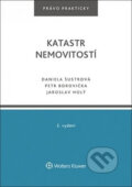 Kniha: Katastr nemovitostí (Daniela Šustrová). Wolters Kluwer ČR, 2017 Kniha: Katastr nemovitostí (Daniela Šustrová). Wolters Kluwer ČR, 2017