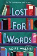 Kniha: Lost for Words (Aoife Walsh). Andersen, 2019 Kniha: Lost for Words (Aoife Walsh). Andersen, 2019