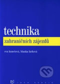 Kniha: Technika zahraničních zájezdů (Betka Farková a Eva Kunešová). Idea servis, 2014 Kniha: Technika zahraničních zájezdů (Betka Farková a Eva Kunešová). Idea servis, 2014
