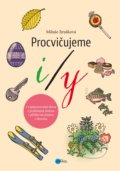 Kniha: Procvičujeme i/y (MIluše Jirušková). Edika, 2019 Kniha: Procvičujeme i/y (MIluše Jirušková). Edika, 2019