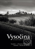 Vysočina - Portrét kraje - Vladimír Kunc, VIDEO-FOTO-KUNC, 2017
