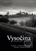Kniha: Vysočina - Portrét kraje (Vladimír Kunc). VIDEO-FOTO-KUNC, 2017 Kniha: Vysočina - Portrét kraje (Vladimír Kunc). VIDEO-FOTO-KUNC, 2017